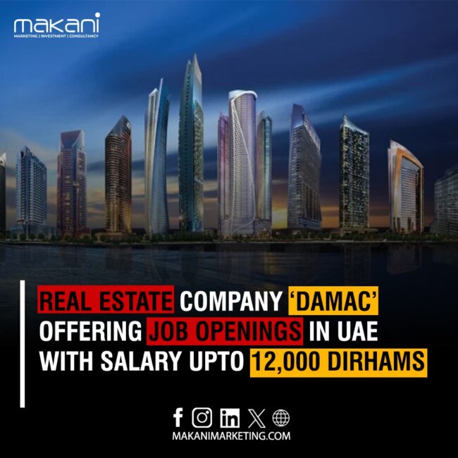 e28e8470-f038-4eee-bc3c-cbaff2c782bc DAMAC job openings in UAE offering job with salary up to 12,000 Dirhams.