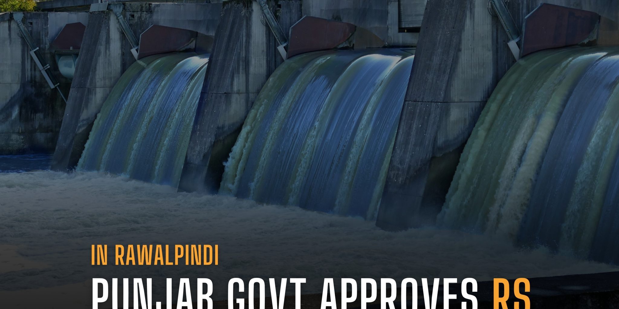 PUNJAB-GOVT-APPROVES-RS-36B-WATER-TREATMENT-PLANT-AT-DADUCHA-DAM