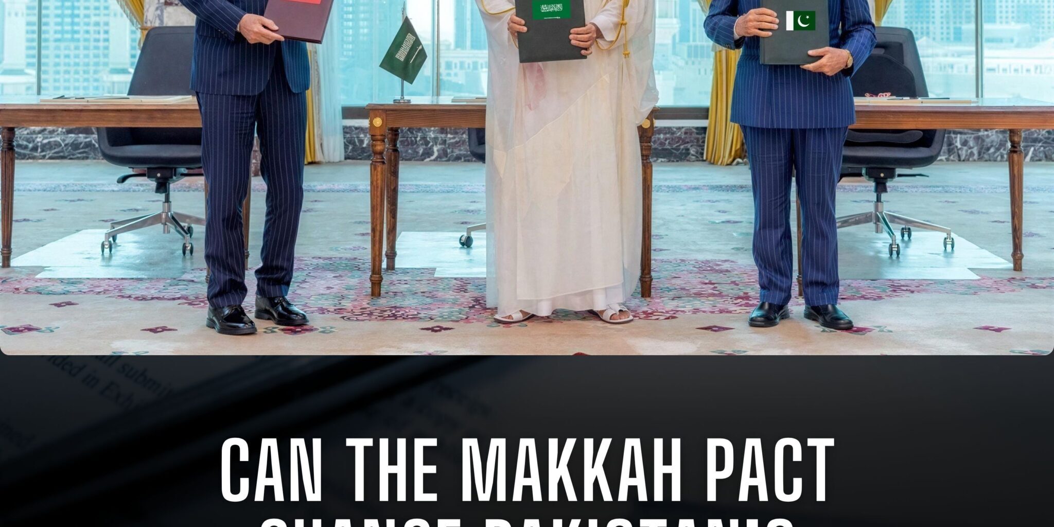 Explore how the historic Makkah Joint Defence Agreement between Pakistan, Saudi Arabia, and Türkiye drives foreign investment, defence exports, and economic stability.