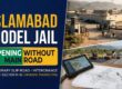 Islamabad Model Jail Opens Without Main Road: Temporary Slip Road Arranged Amid Pending Interchange