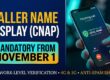 Mandatory Caller Name Display (CNAP) from November 1 Network-Level Caller ID to Combat Spam & Fraud