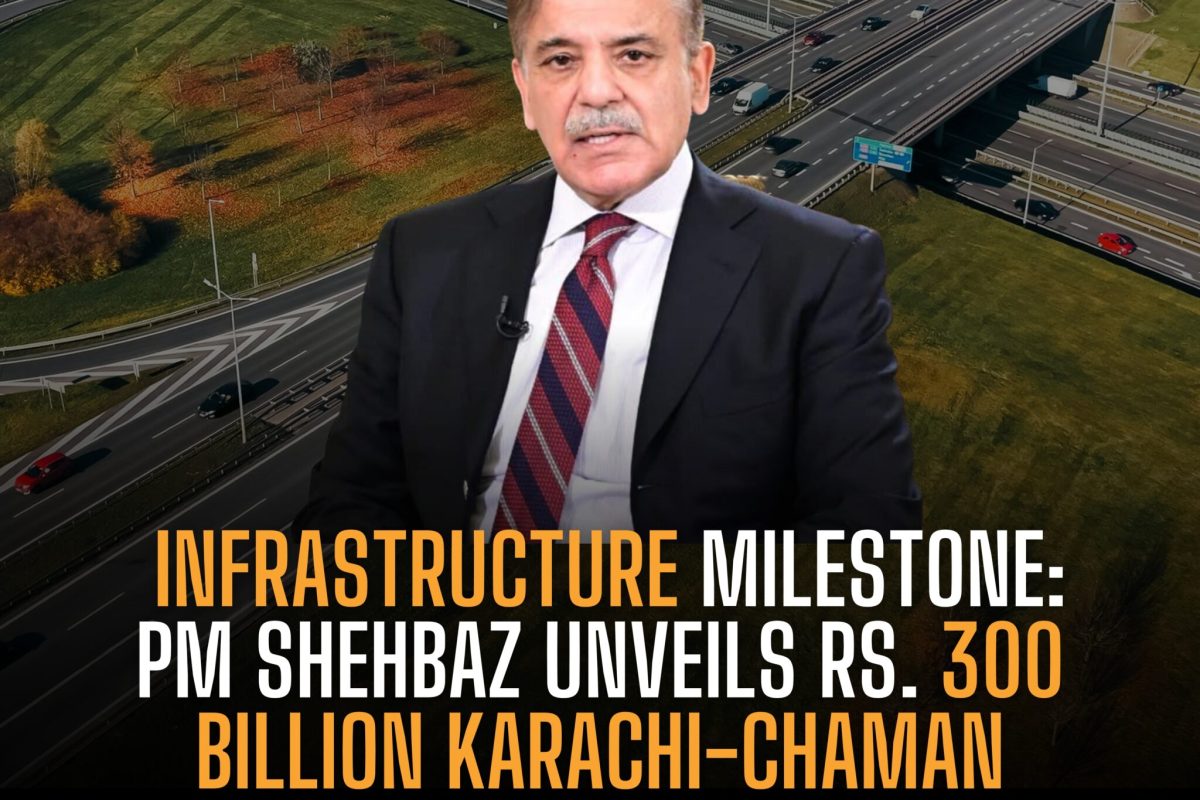Karachi Chaman Expressway, N25 Highway, Shehbaz Sharif, Infrastructure Pakistan, CPEC Trade Route, Balochistan Development, Sindh Infrastructure, Transit Trade Pakistan