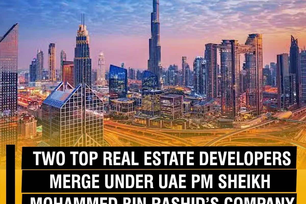Nakheel and Meydan merger announcement by UAE PM Sheikh Mohammed bin Rashid under Dubai Holding